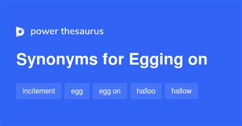 synonym for egging on.